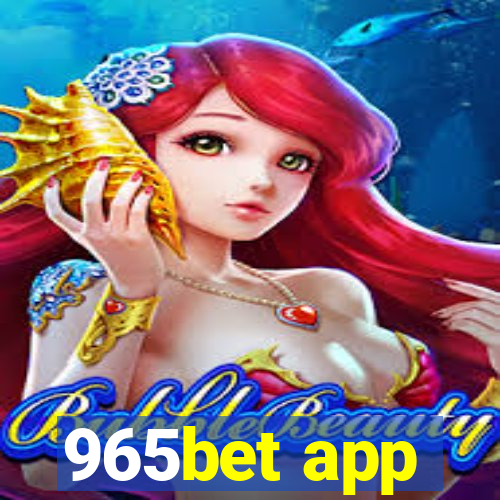 965bet app